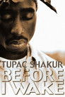 Tupac Shakur: Before I Wake