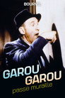 4-Garou-Garou, le Passe-Muraille