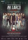Larco Ave.: The Movie Larco Ave.: The Movie