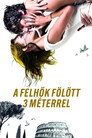 (HD). A Felhők Fölött 3 Méterrel Teljes Film Magyarul (2010) Ingyen Online