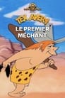 Le premier méchant