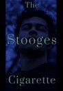 The Stooges Cigarette