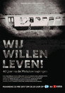 Wij Willen Leven! - 40 Jaar na de Molukse Kaping