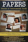 Papers: Stories of Undocumented Youth