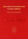 Claudio Abbado: The Last Concert