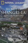 National Geographic - Secrets Of Shangri-La - Quest For Sacred Caves (2009) In Streaming Ita /Altadefinizione Film Senza Limiti