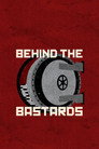 Behind the Bastards