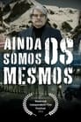 Ainda Somos os Mesmos (2024)