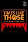 Times Like Those: Foo Fighters 25th Anniversary