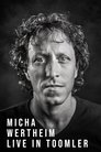 Micha Wertheim: Live In Toomler