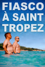 Fiasco à St-Tropez