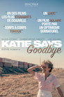 Katie Says Goodbye Katie Says Goodbye