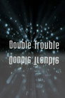Double Trouble (2007) - Affiche