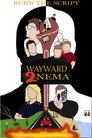 Wayward 2nema
