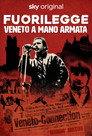 Fuorilegge - Veneto a mano armata