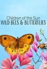 Children of the Sun - Wild Bees & Butterflies Episode Rating Graph poster