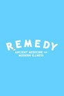Remedy: Ancient Medicines for Modern Illness
