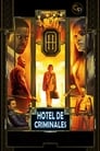 Imagen Descargar Hotel de Criminales (2018) HD 1080p Latino Mega