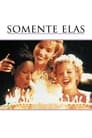 Somente Elas (1995) Assistir Online