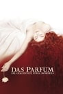 Das Parfum – Die Geschichte eines Mörders