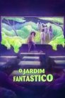 O Jardim Fantástico