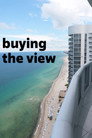 Plakat for 'Buying the View'