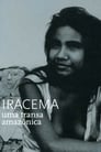 Iracema - Uma Transa Amazônica