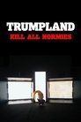 Trumpland: Kill All Normies