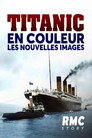 Titanic en couleur : Les Nouvelles Images