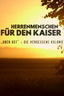 Ober Ost: The Forgotten Colony in the Heart of Europe