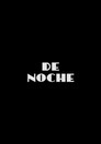 De Noche