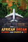 African Dream : 60 jours pour changer de vie (2024) - Affiche