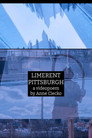 Limerent Pittsburgh