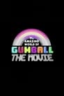 The Amazing World of Gumball: The Movie!