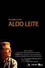 No Palco Com Aldo Leite No Palco Com Aldo Leite(2018)|ดูหนังออนไลน์ฟรี