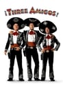 Movie poster for ¡Three Amigos! (1986)