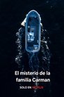 El misterio de la familia Carman Cuevana 3