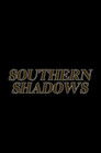 Southern Shadows