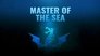 Master of the Sea