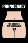 Poster for Pornocracy: The New Sex Multinationals