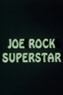 Joe Rock Superstar