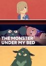 The Monster Under My Bed