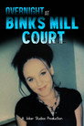 Overnight at Binks Mill Court