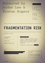Fragmentation Risk