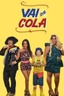 Vai que Cola (2013)