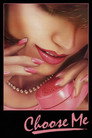 Choose Me