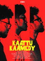 Kaattu Kaamedy