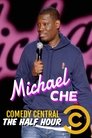 Michael Che: The Half Hour