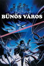 (HD). Bűnös Város Teljes Film Magyarul (1987) Ingyen Online