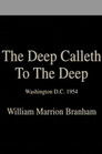 The Deep Calleth to the Deep